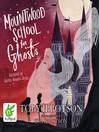 Cover image for Mountwood School for Ghosts